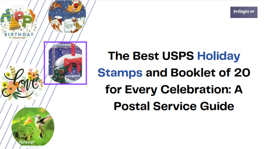 The Best USPS Holiday Stamps and Booklet of 20 for Every Celebration: A Postal Service Guide (2025 Edition)